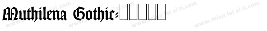 Muthilena Gothic字体转换